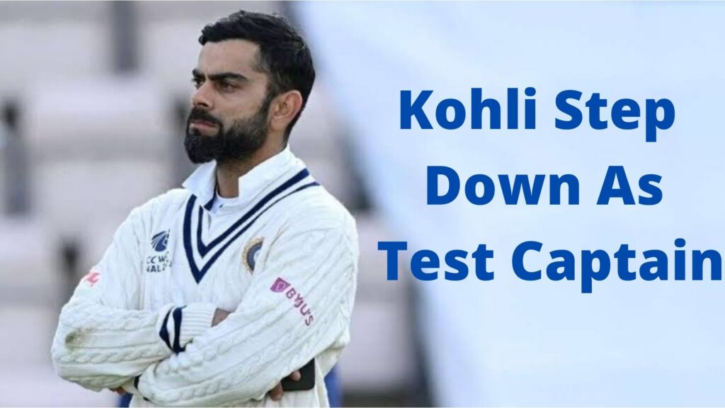 Virat Kohli Step Down As Test Captain