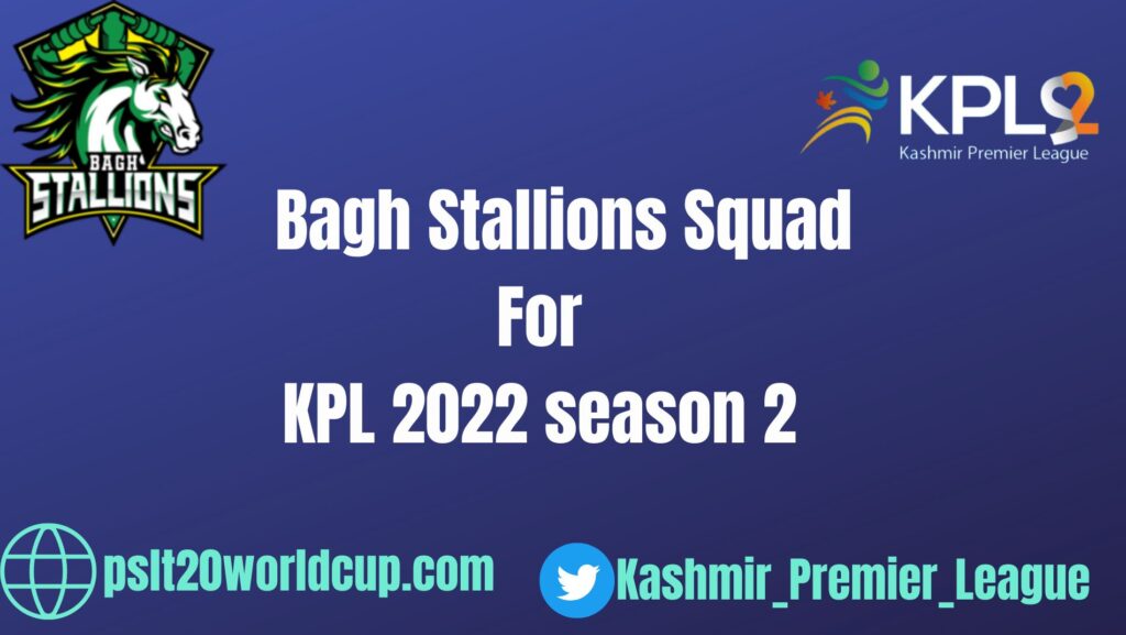 Bagh Stallions Squad For KPL 2022 Season 2