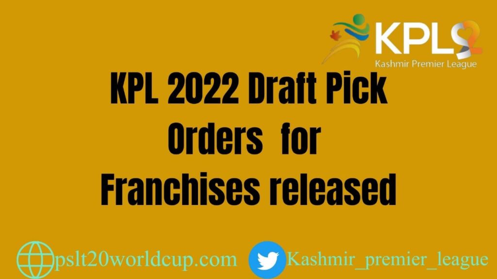 KPL 2022 Draft Pick Orders For Franchises