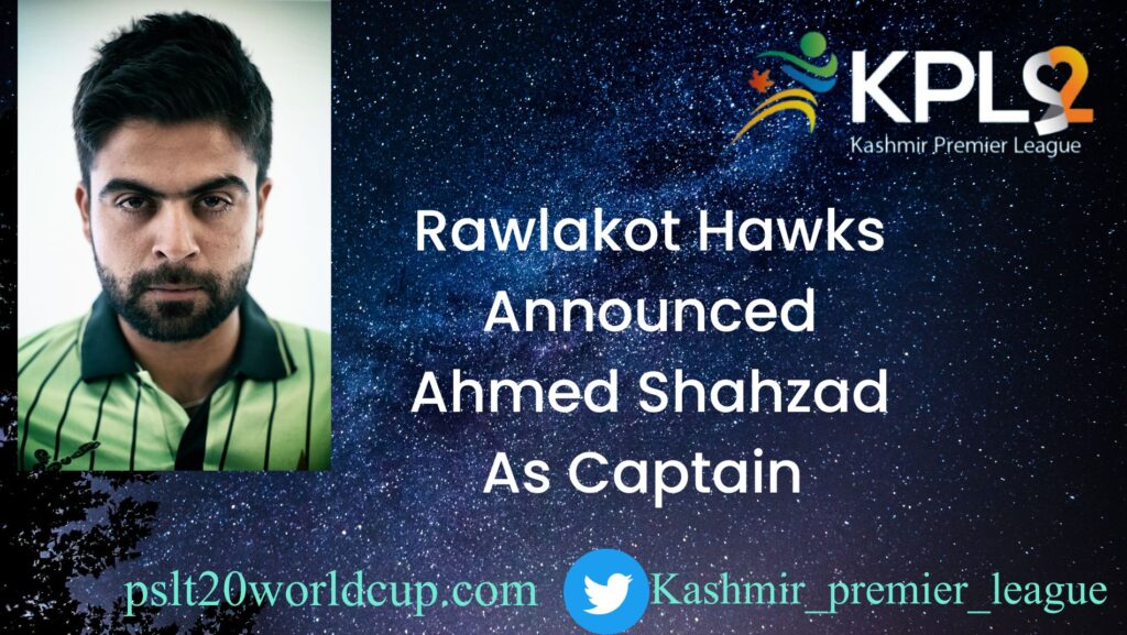 Rawlakot Hawks captain Ahmed Shahzad