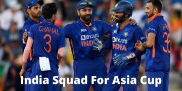 India Squad For Asia Cup 2022