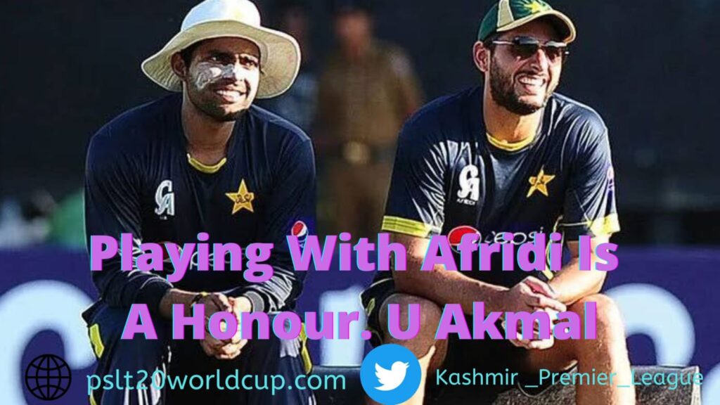 playing with shahid afridi in KPL Is A Honour Said Umer Akmal