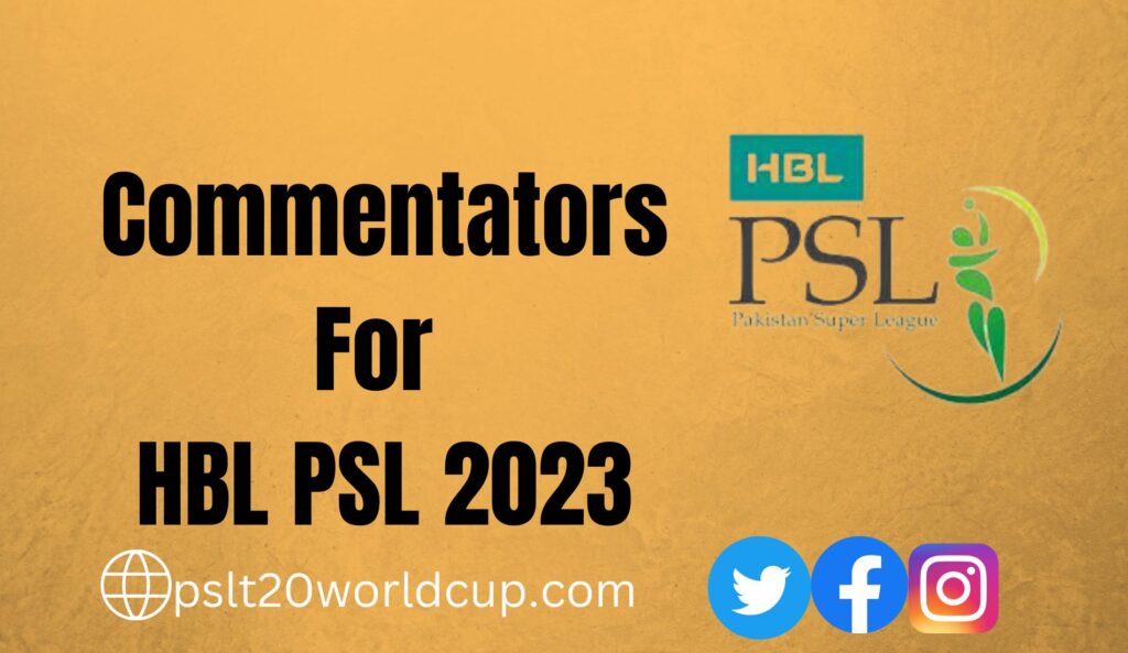 Commentators For PSL 2023 Season 8