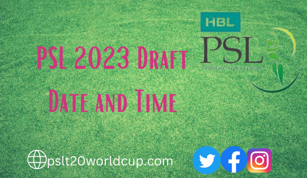 PSL 2023 Draft Date and Time