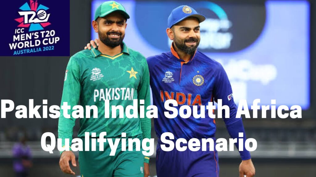 Qualification Scenarios For Pakistan And India