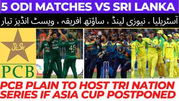 Pakistan Will Host Tri Nation Series If Asia Cup 2023 Suspended