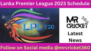 Lanka Premier League Schedule 2023 | LPL 2023 Schedule, Time, Venue