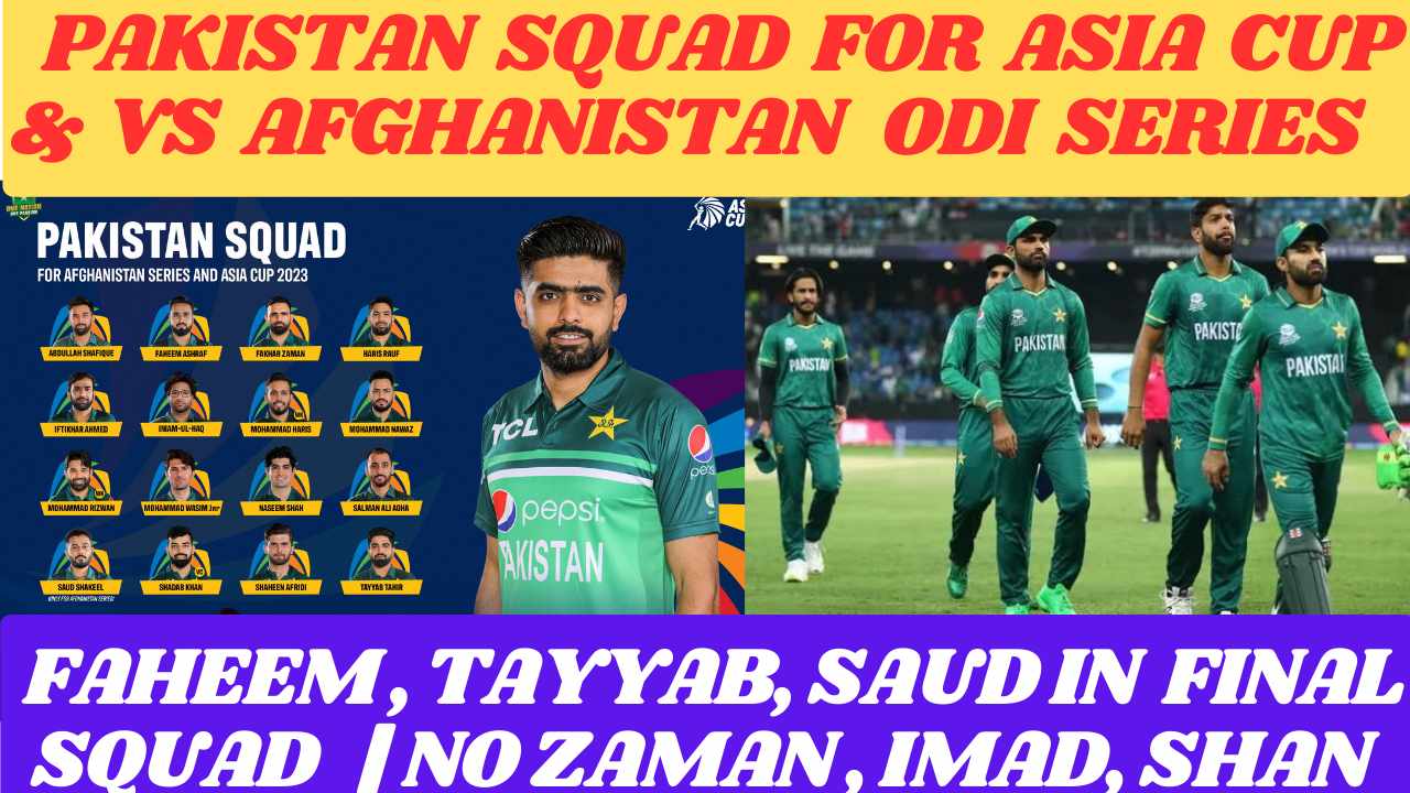 Pakistan Squad For Asia Cup 2023